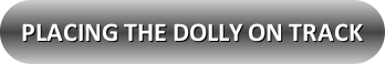 button_placing-the-dolly-on-track